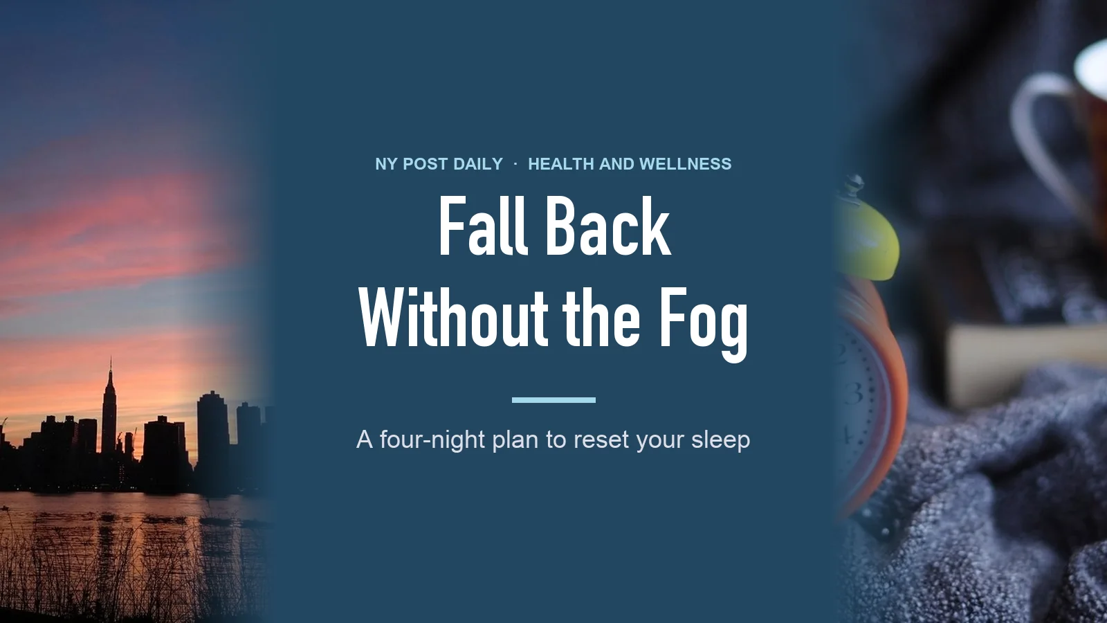 How to Reset Your Sleep Before the Clocks Fall Back on Nov. 1: featured image